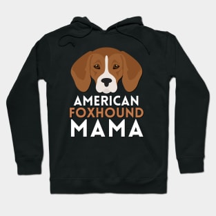 American Foxhound Mama Life is better with my dogs Dogs I love all the dogs Hoodie